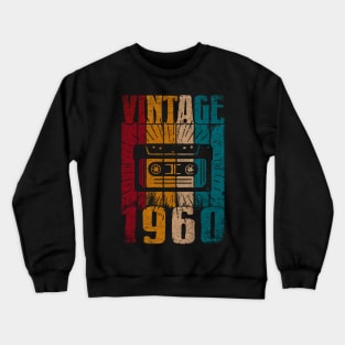 Vintage 1960 Retro 60th Birthday Cassette Tape 60 Year Crewneck Sweatshirt